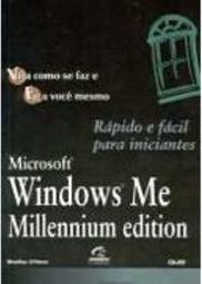 Rápido e Fácil para Iniciantes Microsoft Windows Millennium Edition