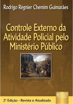 Controle Externo da Atividade Policial pelo Ministério Público