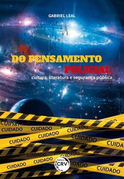 Do pensamento policial: cultura, literatura e segurança pública