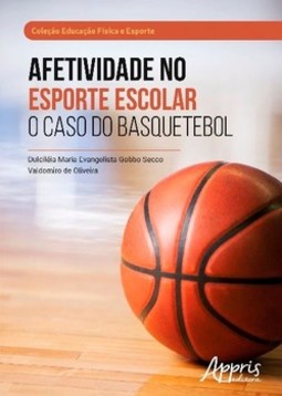 Afetividade no esporte escolar: o caso do basquetebol