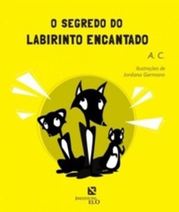 O Segredo do Labirinto Encantado (Cidadania para Crianças)