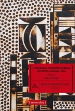 Literatura e Afrodescendência no Brasil: antologia critica