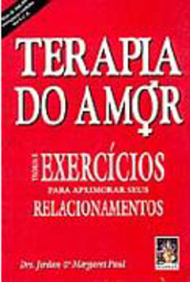 Terapia do Amor: Teoria e Exercícios para Aprimorar Seus...Relacion.