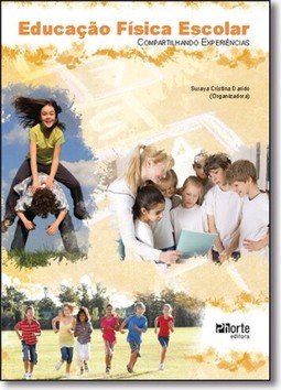 Educacao Fisica Escolar: Compartilhando Experiencias
