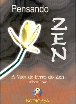 Pensando Zen: a Vaca de Ferro do Zen