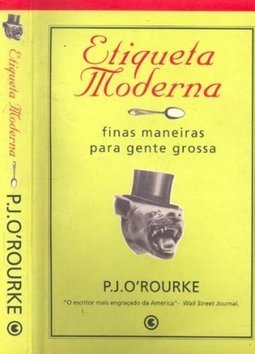 Etiqueta Moderna: Finas Maneiras para Gente Grossa
