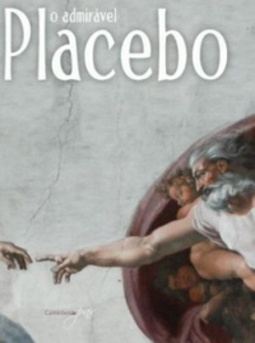 O admirável placebo