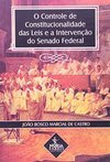 O Controle de Constitucionalidade das Leis e a Intervenção do ...