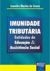 Imunidade Tributária - Entidades de Educação & Assistência Social