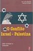 O Conflito Israel - Palestina: para Começar a Entender...
