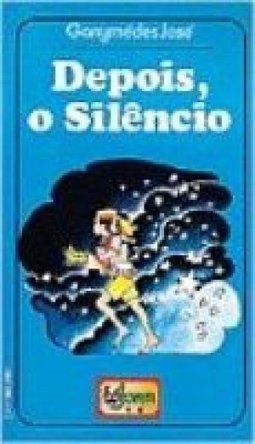 Depois, o Silêncio