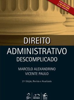 DIREITO ADMINISTRATIVO DESCOMPLICADO