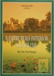 A Estrutura Interior Do Tai Chi