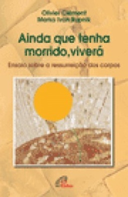 Ainda que tenha morrido, viverá (Água Viva)