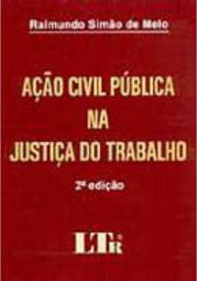Ação Civil Pública na Justiça do Trabalho