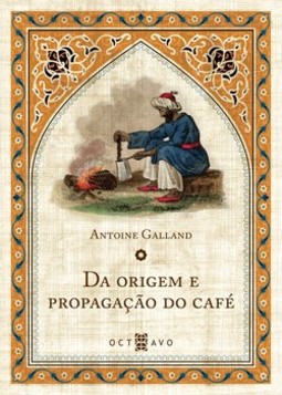 Da origem e propagação do café