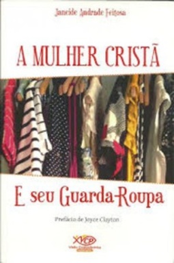 A Mulher Cristã e seu Guarda-Roupa