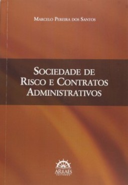 Sociedade de risco e contratos administrativos