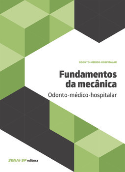 Fundamentos da mecânica: odonto-médico-hospitalar