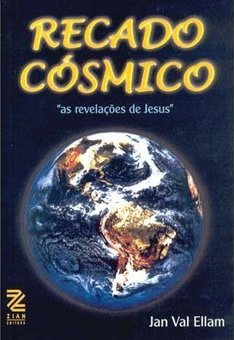 Recado Cósmico: as Revelações de Jesus
