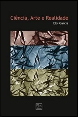 Ciencia, Arte E Realidade