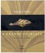 A Grande Floresta: the Great Forest