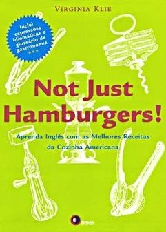 Not Just Hamburgers!