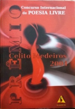 Concurso Internacional de Poesia Livre Celito Medeiros 2004