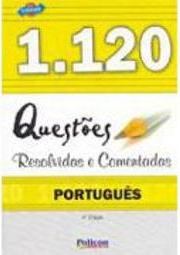 1.120 Questões Resolvidas e Comentadas: Português