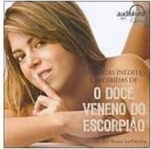 Doce Veneno do Escorpião: Hist. Inéditas e Proibidas, O - Audiolivro