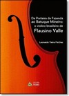 Da Porteira da Fazenda ao Batuque Mineiro: O Violino Brasileiro de Flausino Valle
