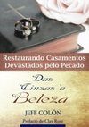 Das cinzas à beleza