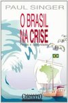 O Brasil na Crise: Perigos e Oportunidades
