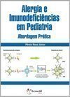 Alergia e Imunodeficiências em Pediatria: Abordagem Prática