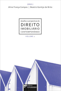 Desafios e perspectivas do direito imobiliário contemporâneo