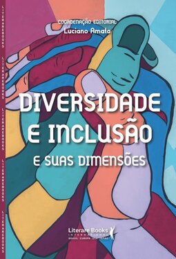 Diversidade e inclusão: e suas dimensões