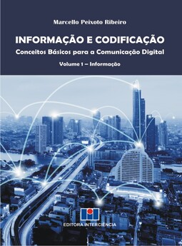 Informação e codificação - conceitos básicos para a comunicação digital: introdução