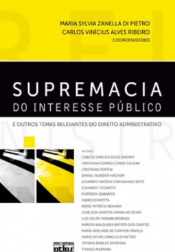 Supremacia do interesse público e outros temas relevantes do direito administrativo