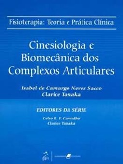 Cinesiologia e biomecânica dos complexos articulares