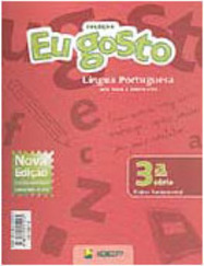 Eu Gosto: Língua Portuguesa - 3 Série - 1 Grau
