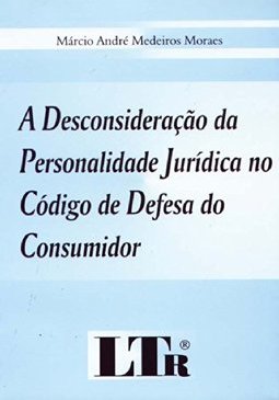 Desconsideração da Personalidade Jurídica no Código de Defesa do...