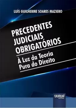 Precedentes Judiciais Obrigatórios