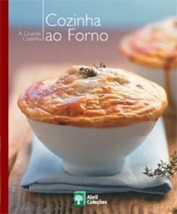 Coleção a Grande Cozinha: Cozinha ao Forno