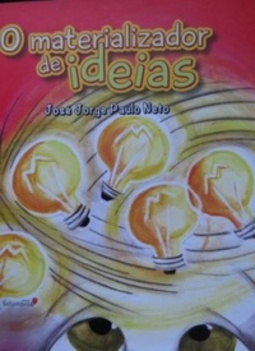 O Materializador de Ideias