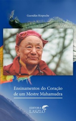 Ensinamentos do coração de um mestre Mahamudra