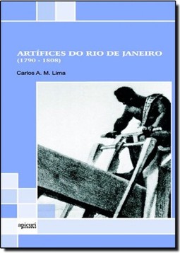 ARTIFICES DO RIO DE JANEIRO ( 1790-1808)