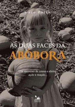 AS DUAS FACES DA ABOBORA