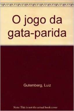 O Jogo da gata parida