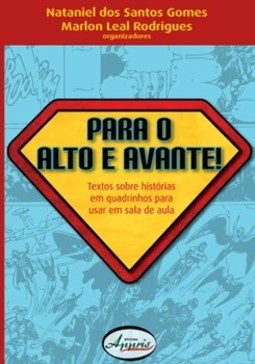 Para o alto e avante! textos sobre histórias em quadrinhos para usar em sala de aula