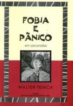 Fobia e Pânico: em Psicanálise
